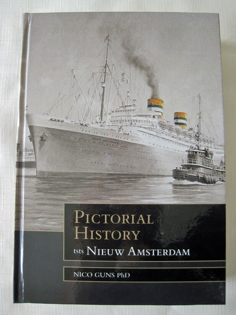 Book: NIEUW AMSTERDAM -- Pictorial History by Nico Guns (2020)
