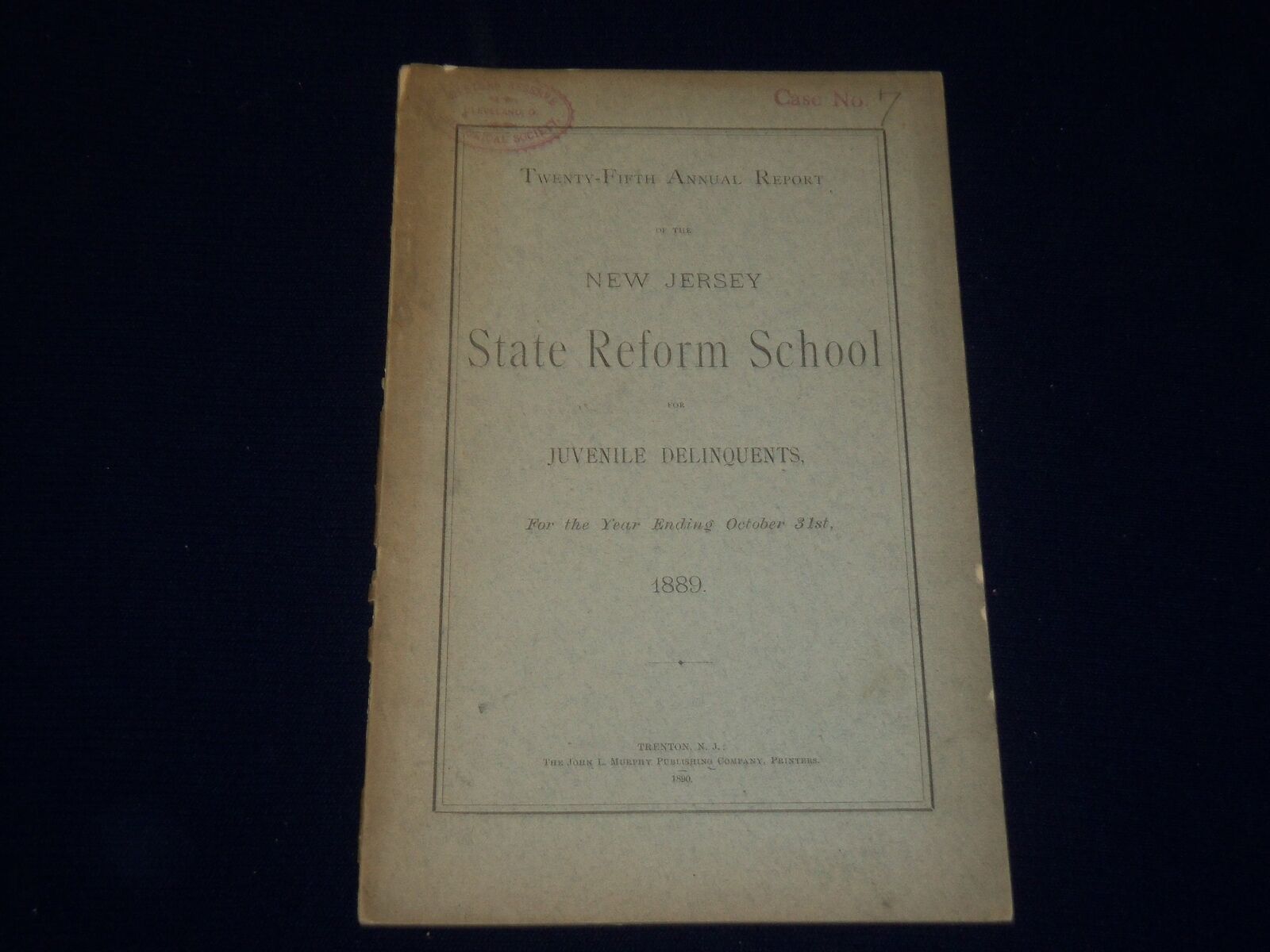 1889 NEW JERSEY STATE REFORM SCHOOL 25TH ANNUAL REPORT - TRENTON NJ - J 4533