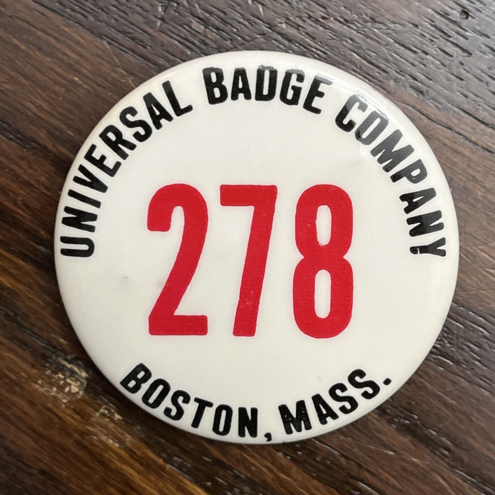 Universal Badge Company 278 Boston, Mass Antique Employee badge pinback