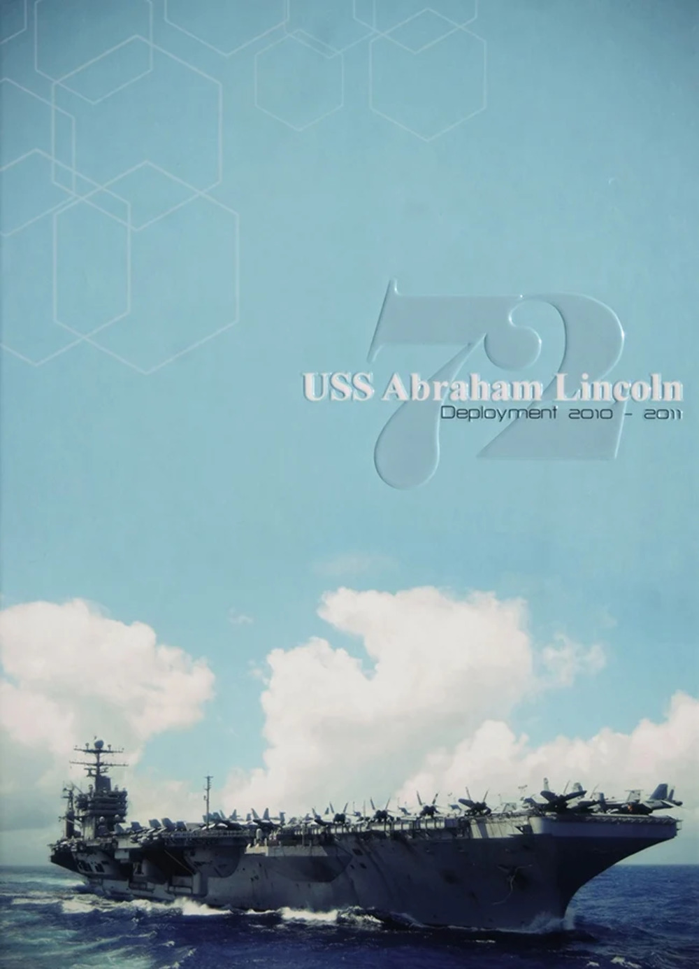 USS Abraham Lincoln (CVN 72) 2010-2011 Deployment Cruisebook