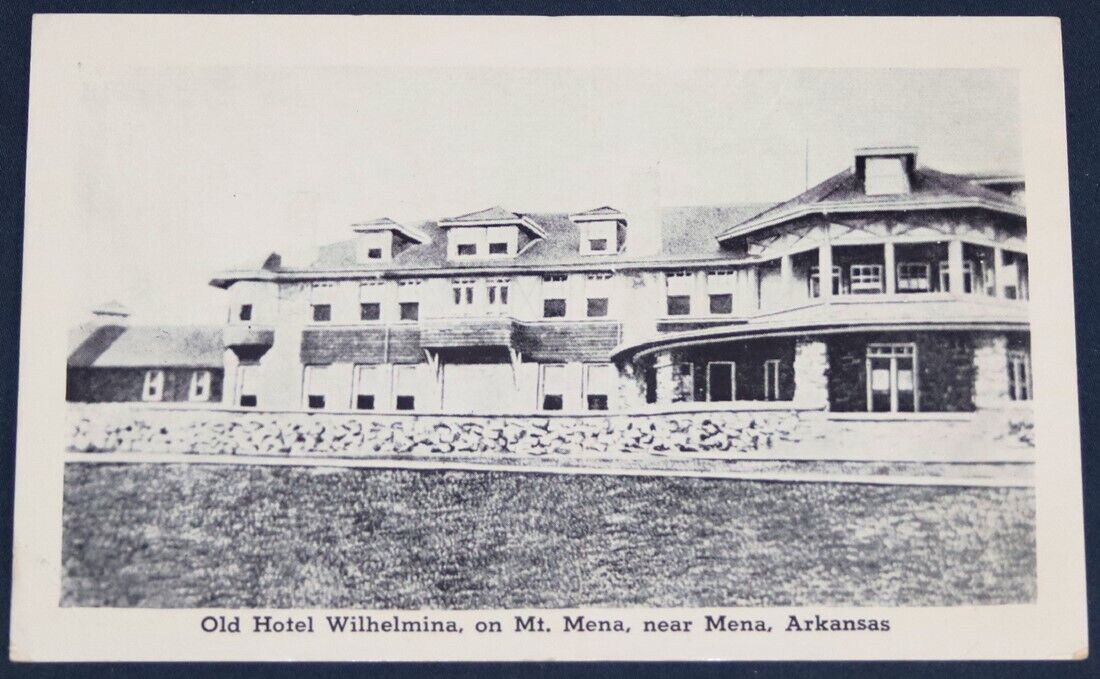 Old Hotel Wilhelmina on Mt. Mena, near Mena, AR Postcard