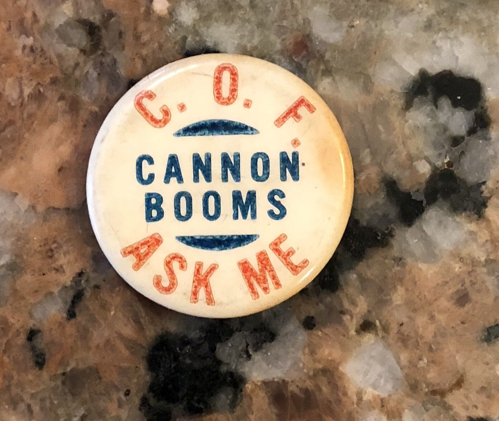 Vintage C.O.F. Cannon Booms Ask Me Pinback 1”