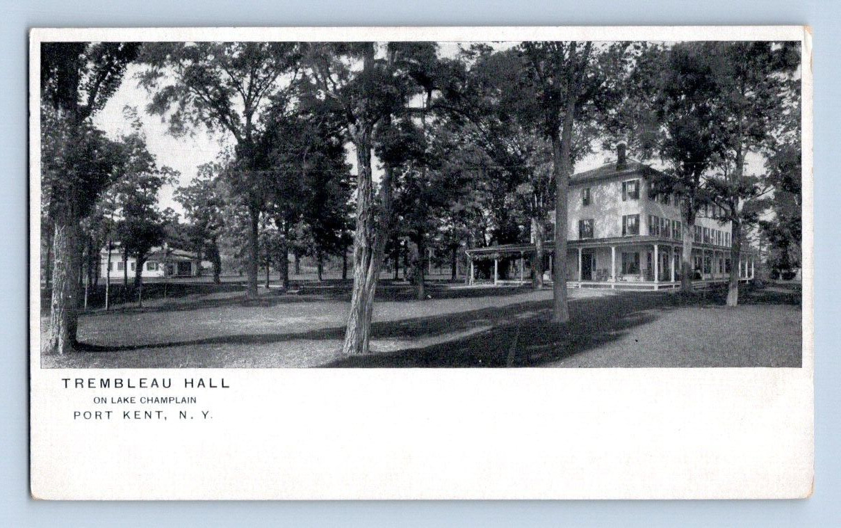 1905. TREMBLEAU HALL. ON LAKE CHAMPLIN, PORT KENT, NY. POSTCARD. SZ22
