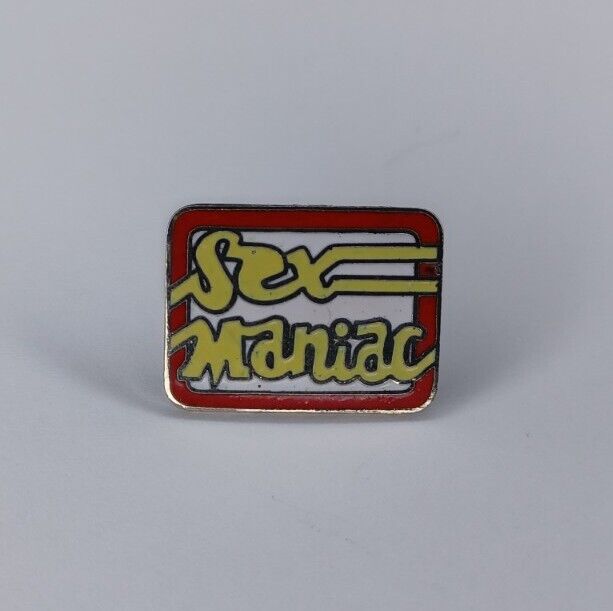 Vintage Enamel Pin Sex Maniac Novelty Pin Made In Taiwan