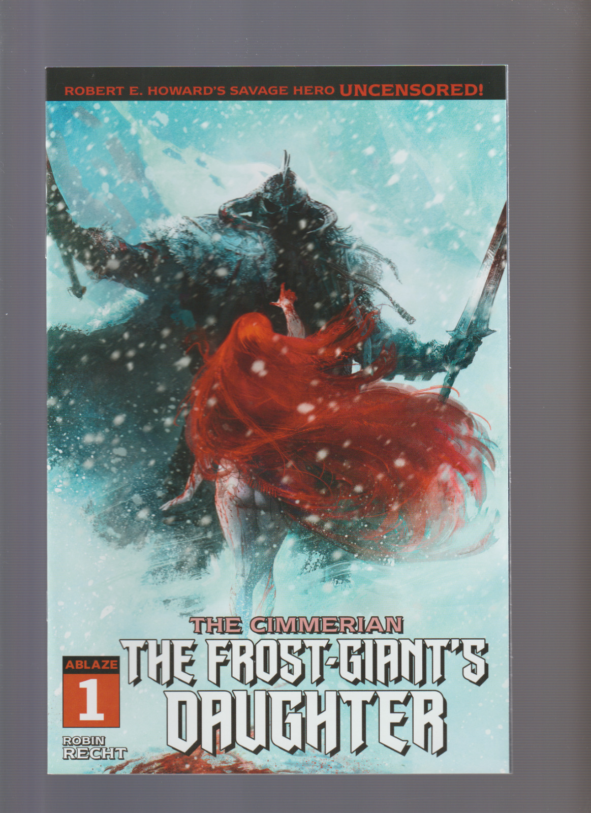 The Cimmerian: THE FROST-GIANT'S DAUGHTER #1 (2020) Robin Recht VARIANT COVER
