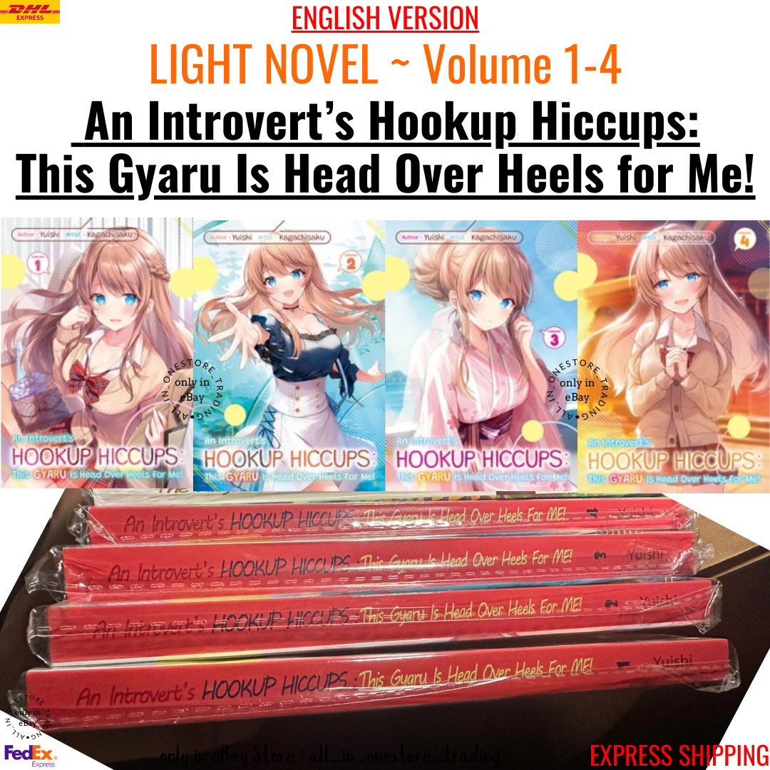 An Introvert’s Hookup Hiccups: This Gyaru Is Head Over Heels for Me Novel 1-4