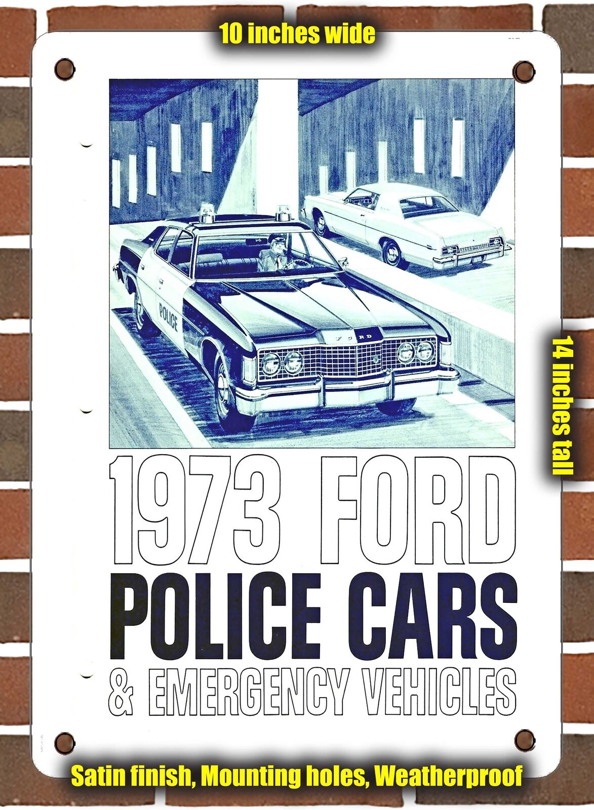 METAL SIGN - 1973 Police Cars Emergency Vehicles - 10x14 Inches