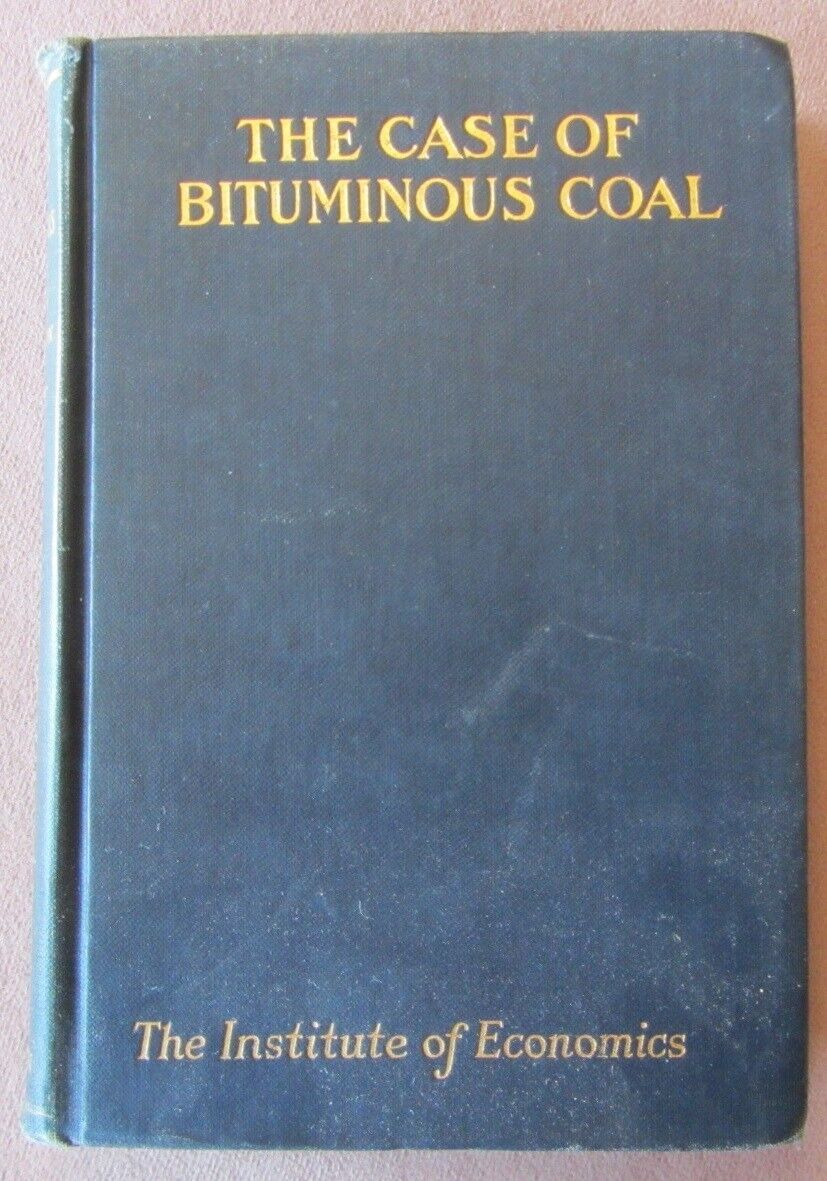 1925 The Case of Bituminous Coal Book Economics Industry Labor Competition Mines