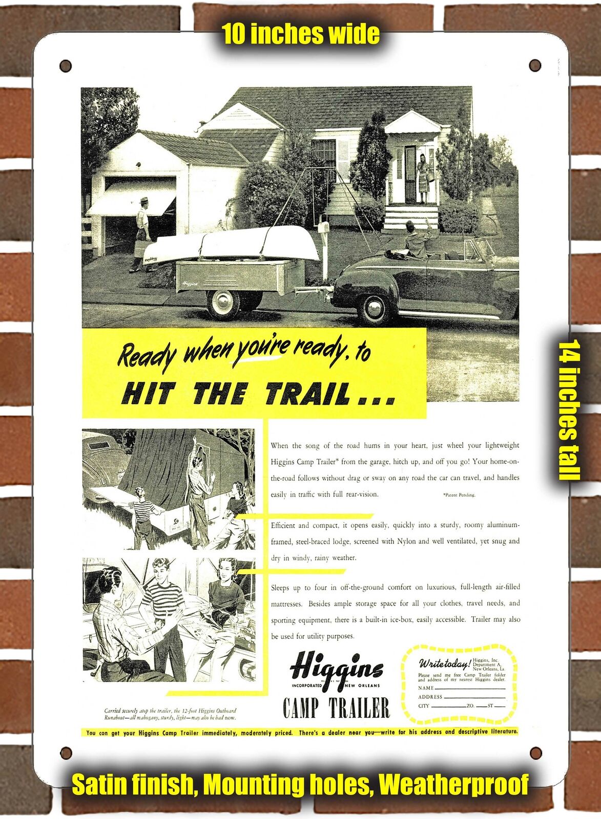 Metal Sign - 1947 Higgins Camp Trailer- 10x14 inches