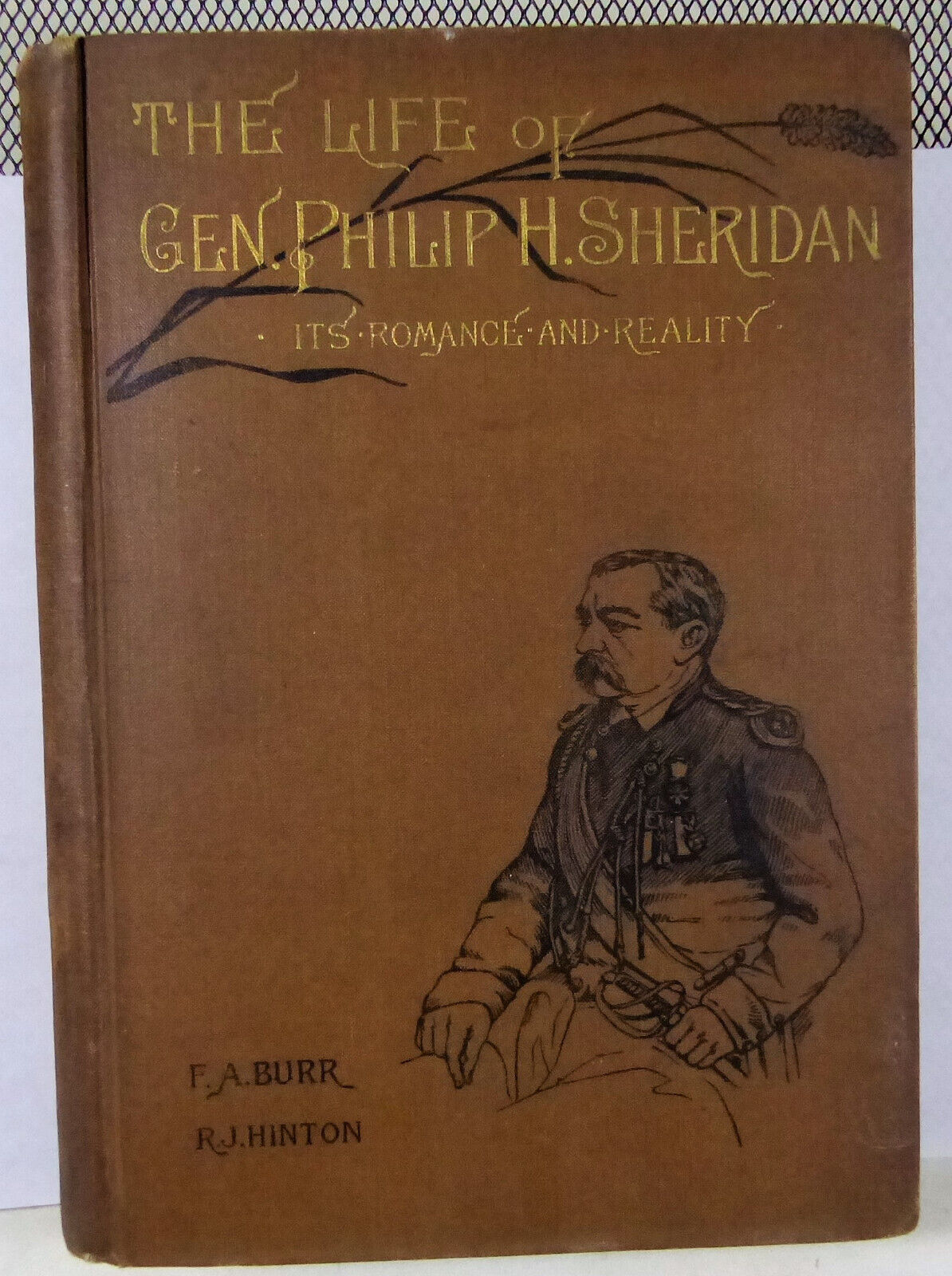 Rare   The Life of Gen. Philip H. Sheridan , its Romance and Reality , Pub 1888
