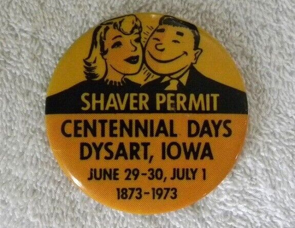 1873-1973 Dysart, Iowa IA Centennial, Shaver Permit Pin-Back Button, Badge