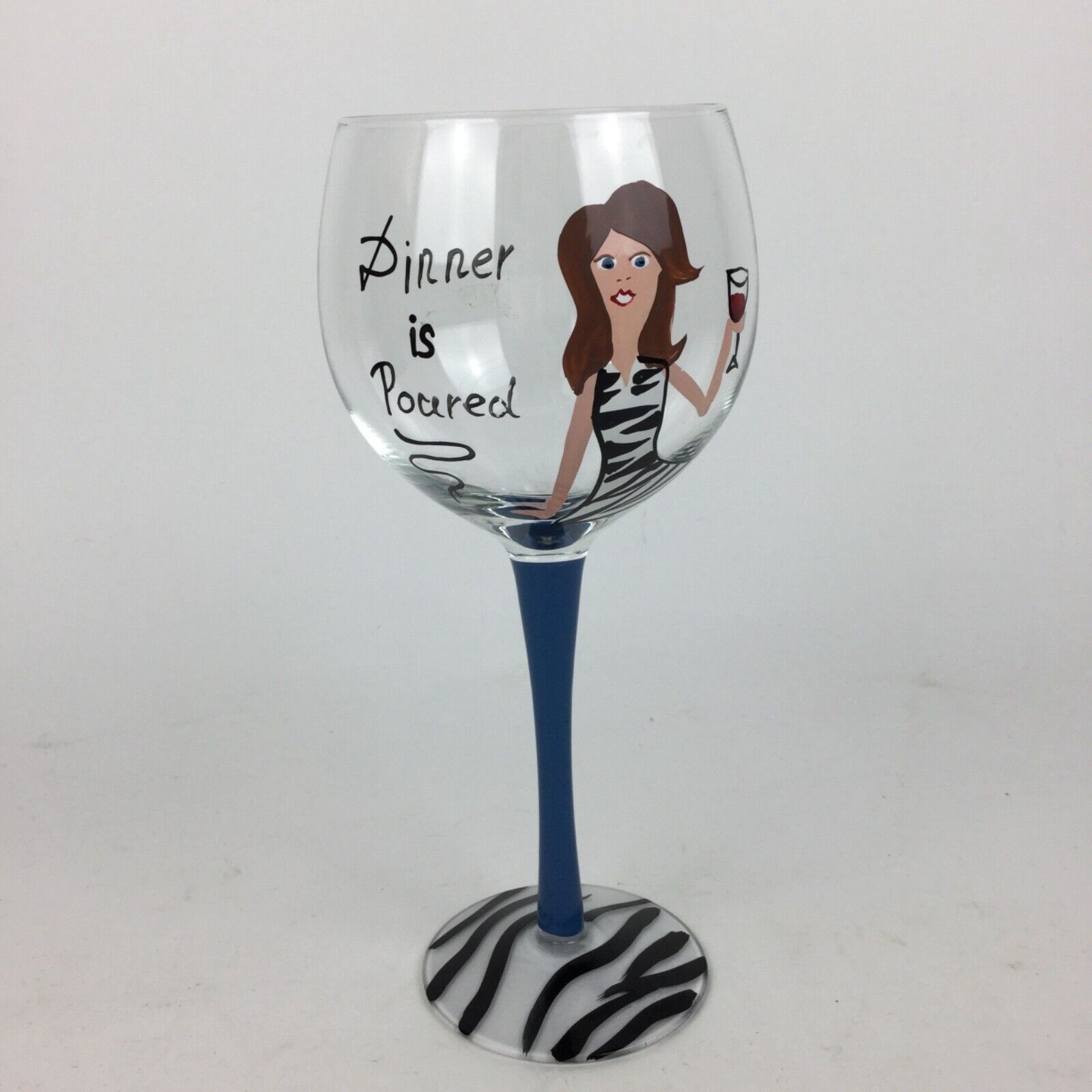 Dinner Is Poured Hand Painted Wine Glass