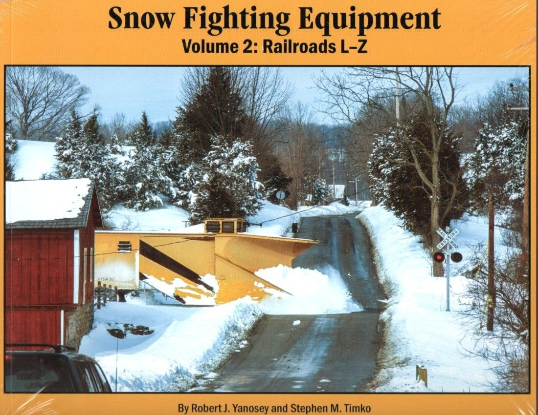 Snow Fighting Equipment, Vol. 2: Railroads L-Z