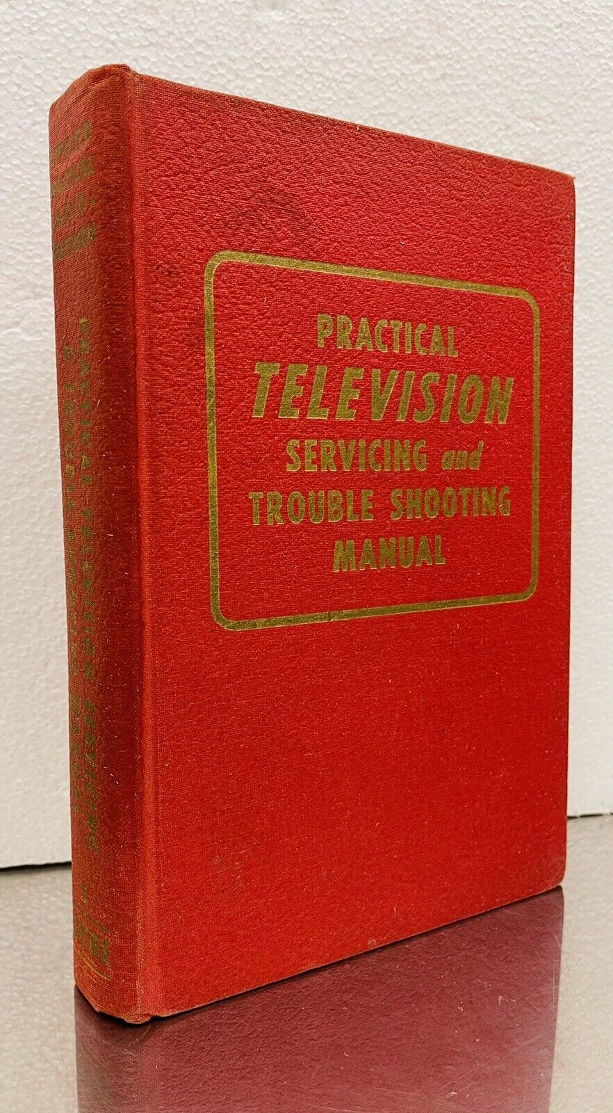 Practical Television Servicing and Trouble Shooting Manual Coyne Electrical 1950