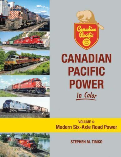 Morning Sun Books Canadian Pacific Power in Color Volume 4:Modern Six-Axle 1766