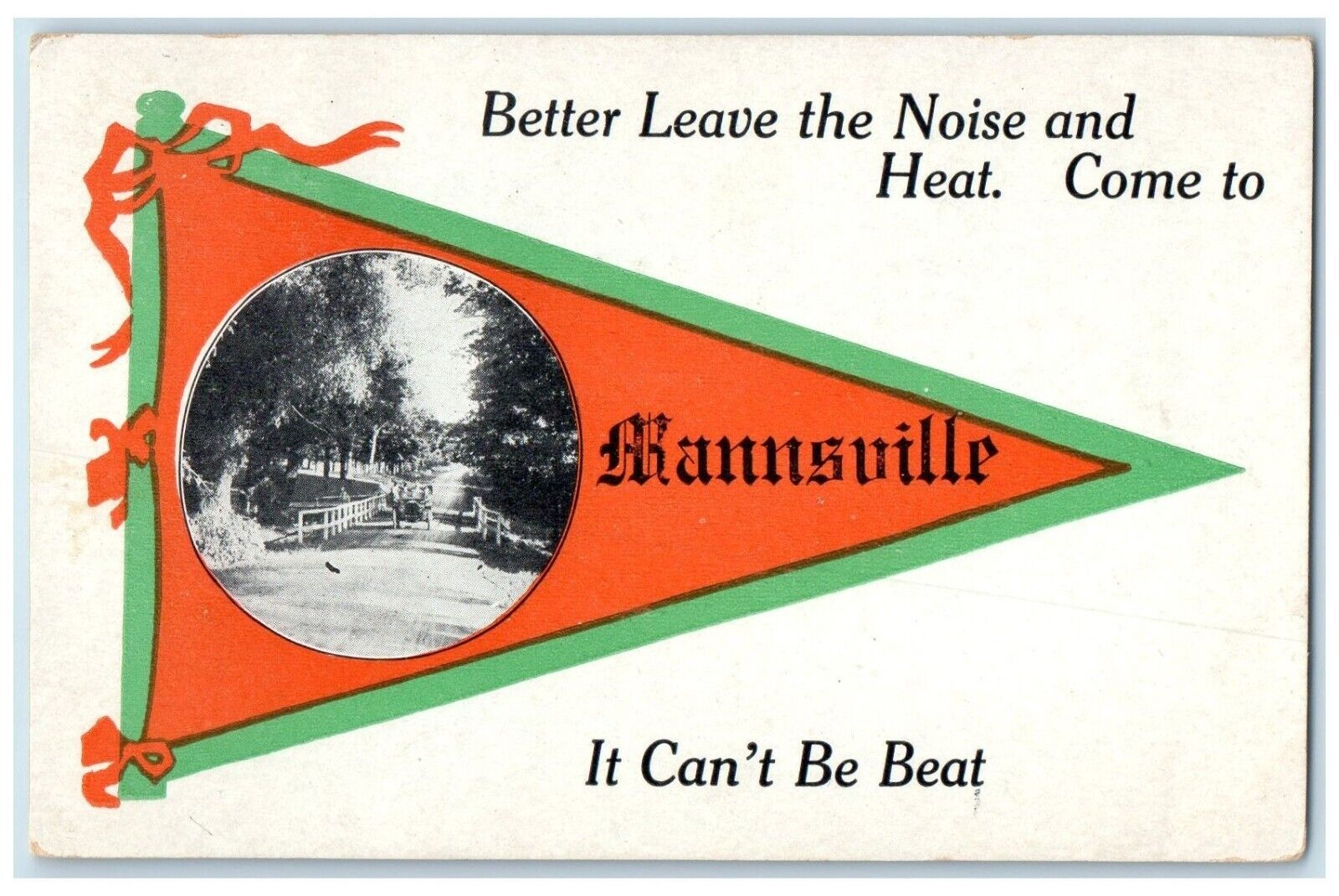Mannsville New York NY Postcard Better Leave Noise Pennant 1913 Vintage Antique