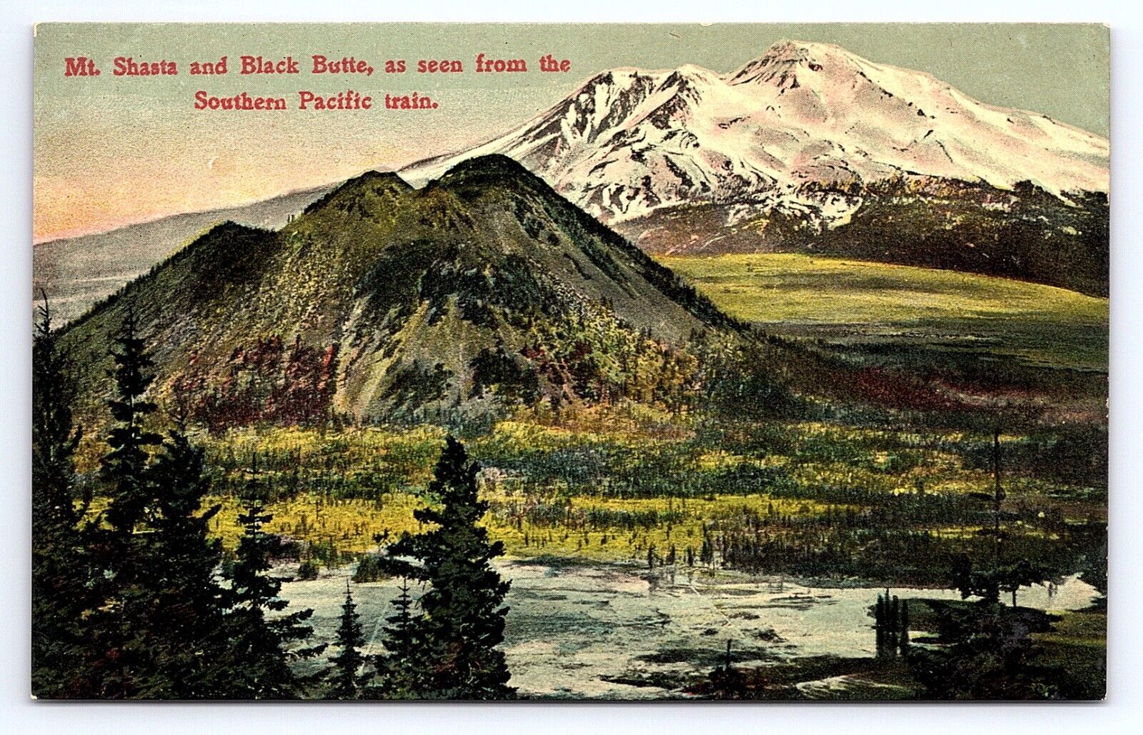 Postcard Mt. Shasta and Black Butte as Seen from Southern Pacific Train CA