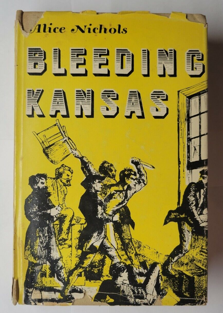Bleeding Kansas Alice Nichols 1954 Hardcover With Dust Jacket