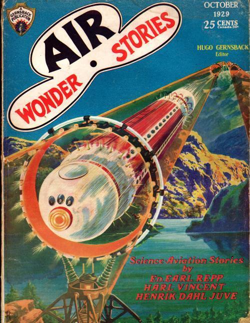 Air Wonder Stories Oct 1929 Frank R. Paul Cvr; Ed Earl Repp; Harl Vincent