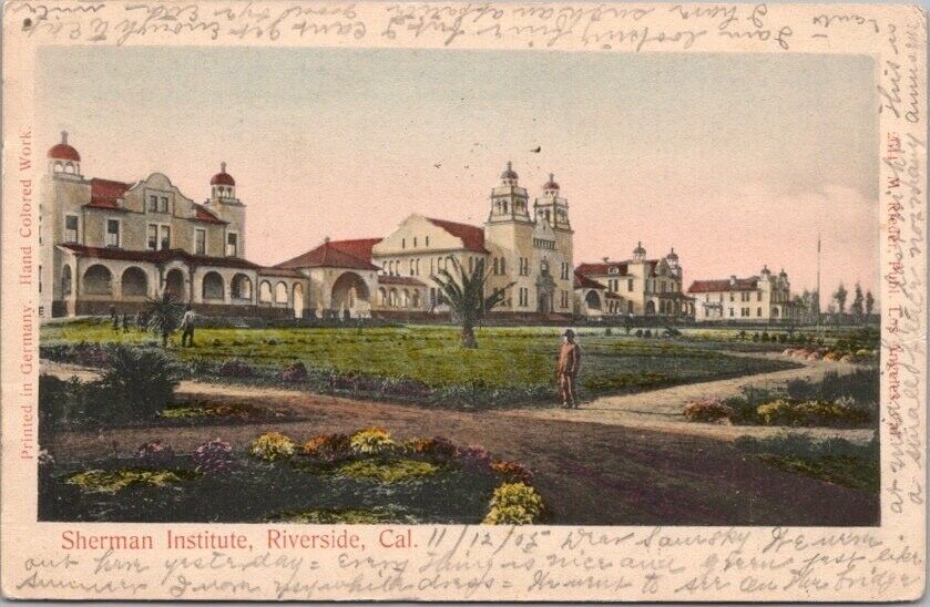 1905 Riverside, California Hand-Colored Postcard SHERMAN INSTITUTE Indian School