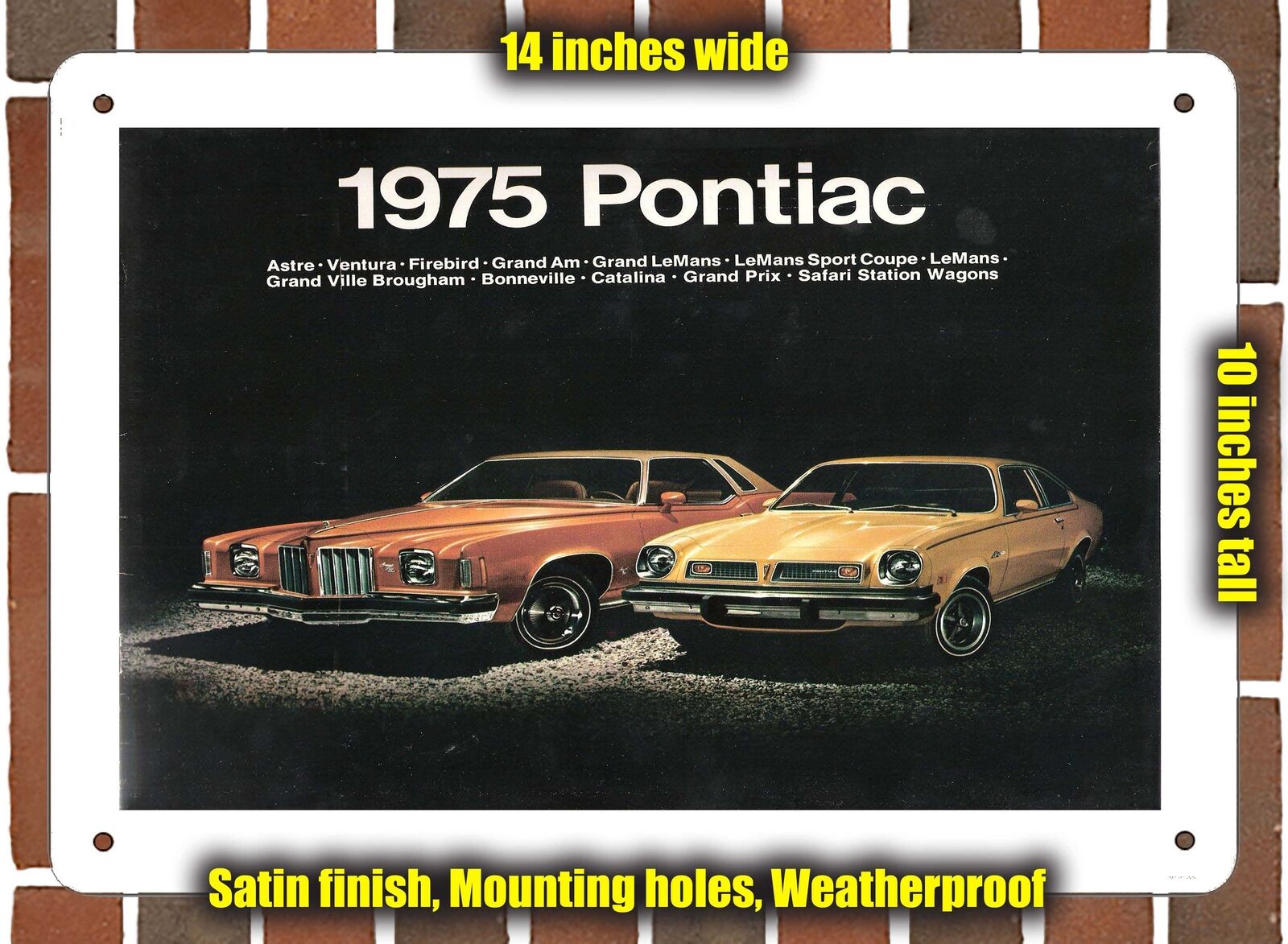 METAL SIGN - 1975 Pontiac