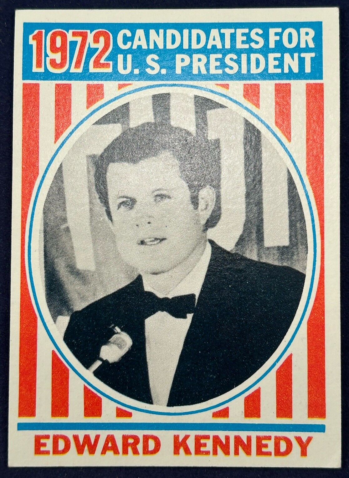 Edward Kennedy (Candidate) - 1972 Topps Presidents