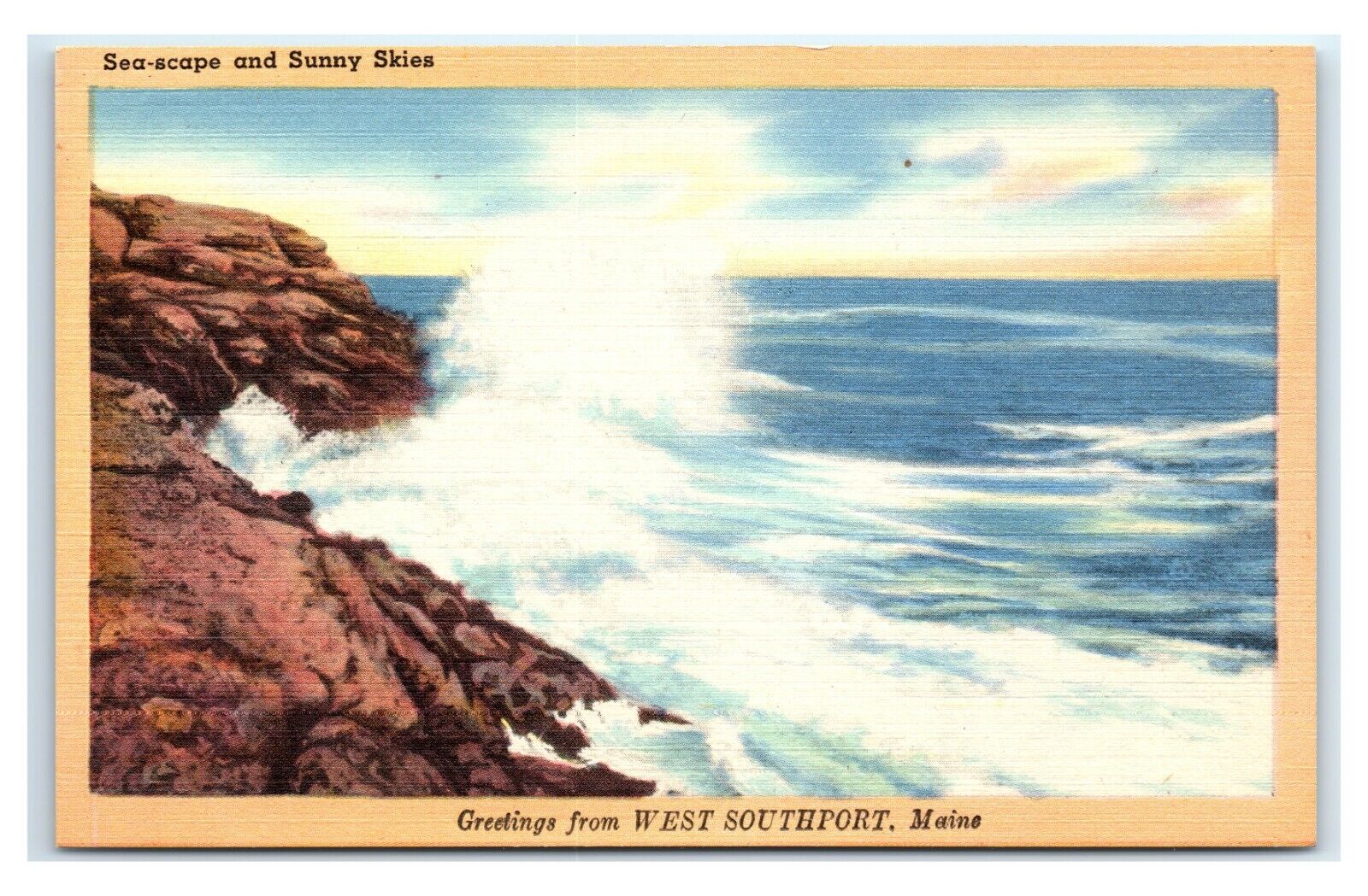 Postcard Seascape and Sunny Skies, Greetings from West Southport ME Maine C67