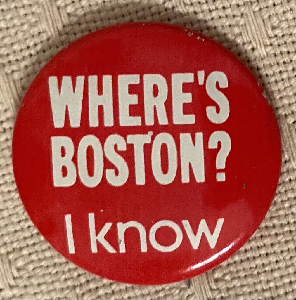 Vintage Where’s Boston? I Know Pinback MA Massachusetts Souvenir Collectible Pin