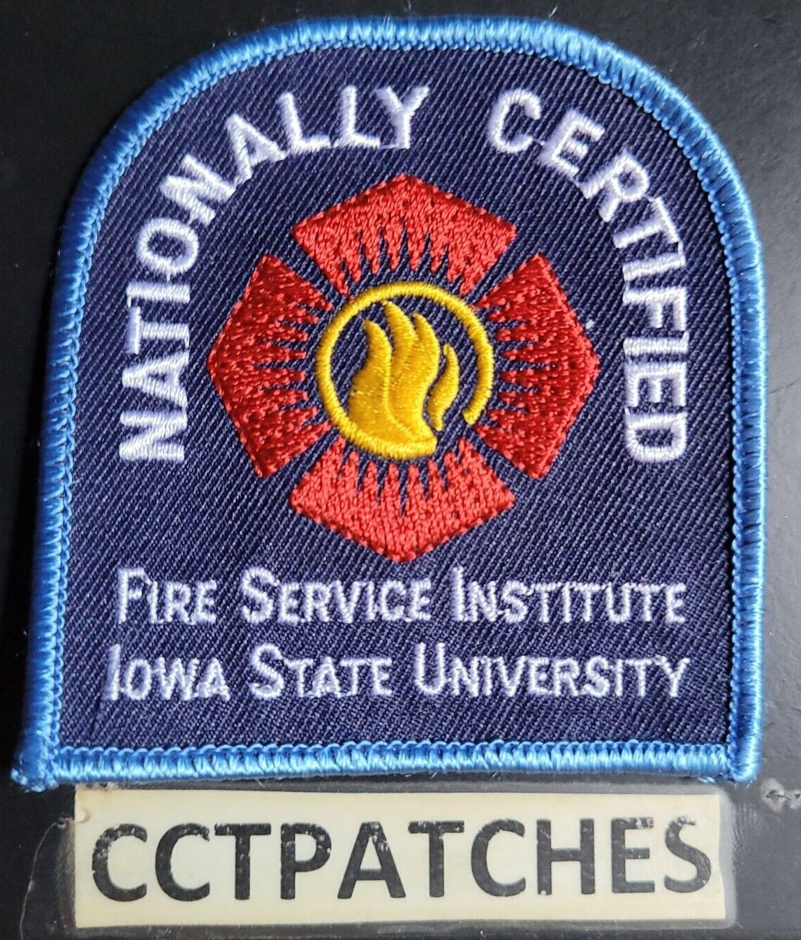 IOWA STATE UNIVERSITY FIRE SERVICE INSTITUTE NATIONALLY CERTIFIED PATCH IA