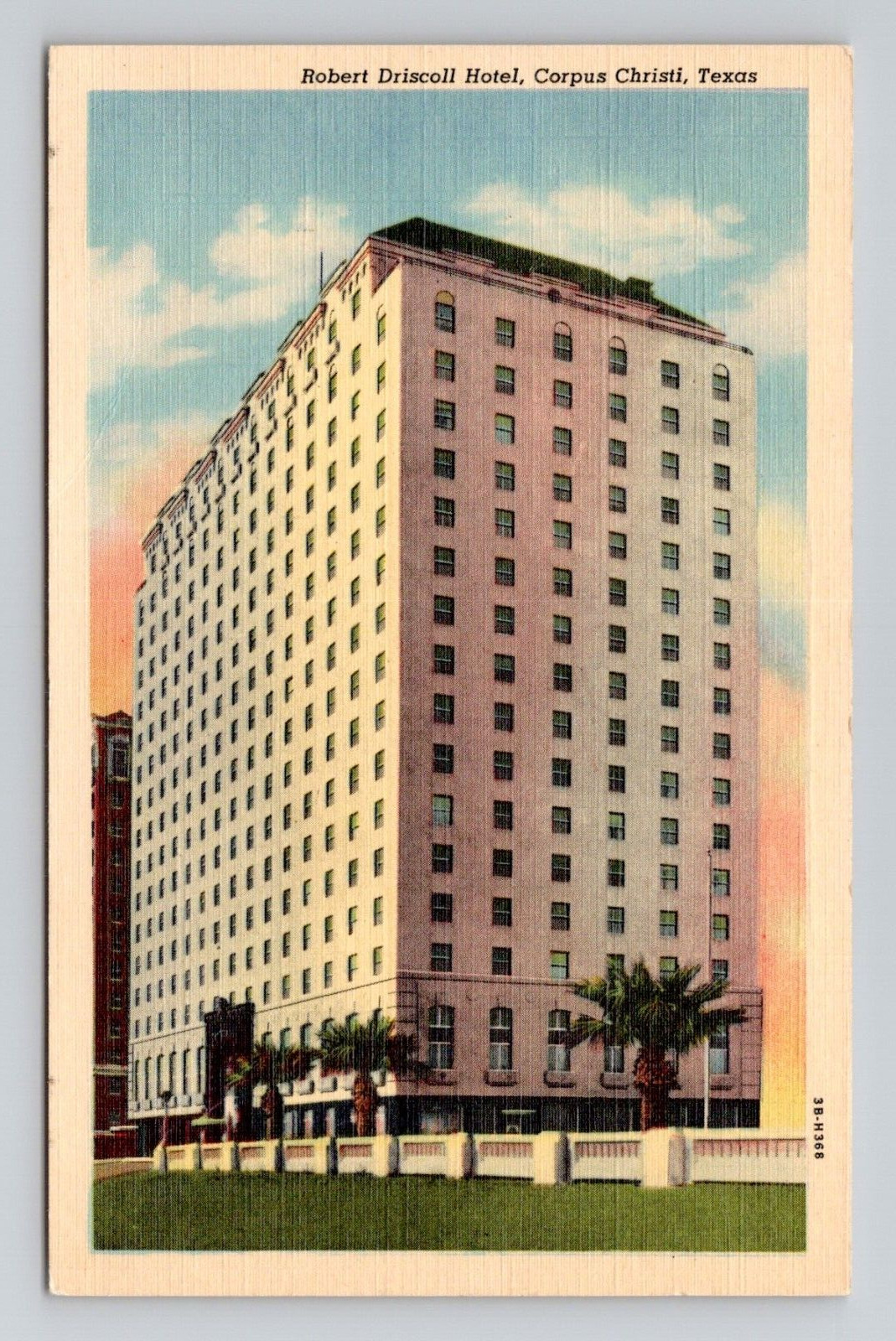 Postcard Robert Driscoll Hotel Corpus Christi Texas TX, Vintage Linen O10