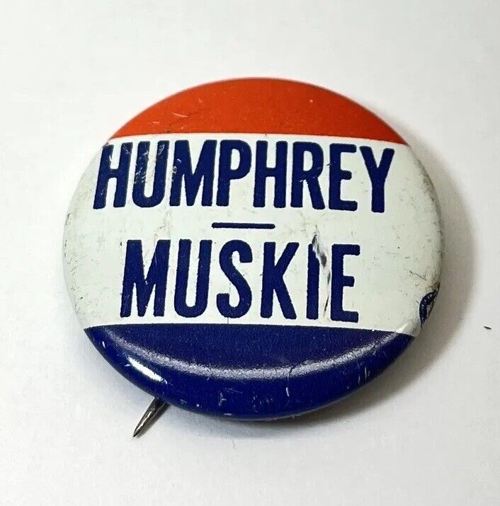 Vintage 1968 Presidential Campaign Pin Humphrey Muskie Pinback Button Democrat