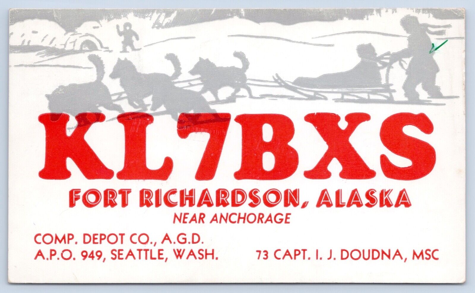 QSL CB Ham Radio KL7BXS Fort Richardson Alaska Capt. IJ Doudna Vtg AK 1957 Card