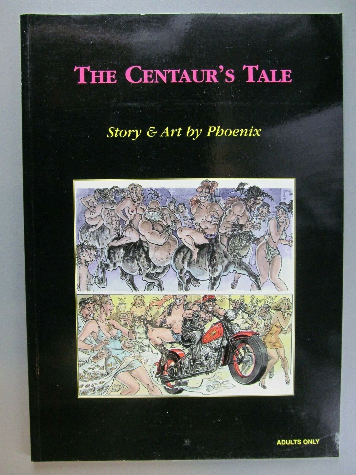 The Centaur\'s Tale, by Phoenix, 2004, Last Gasp, Paperbound