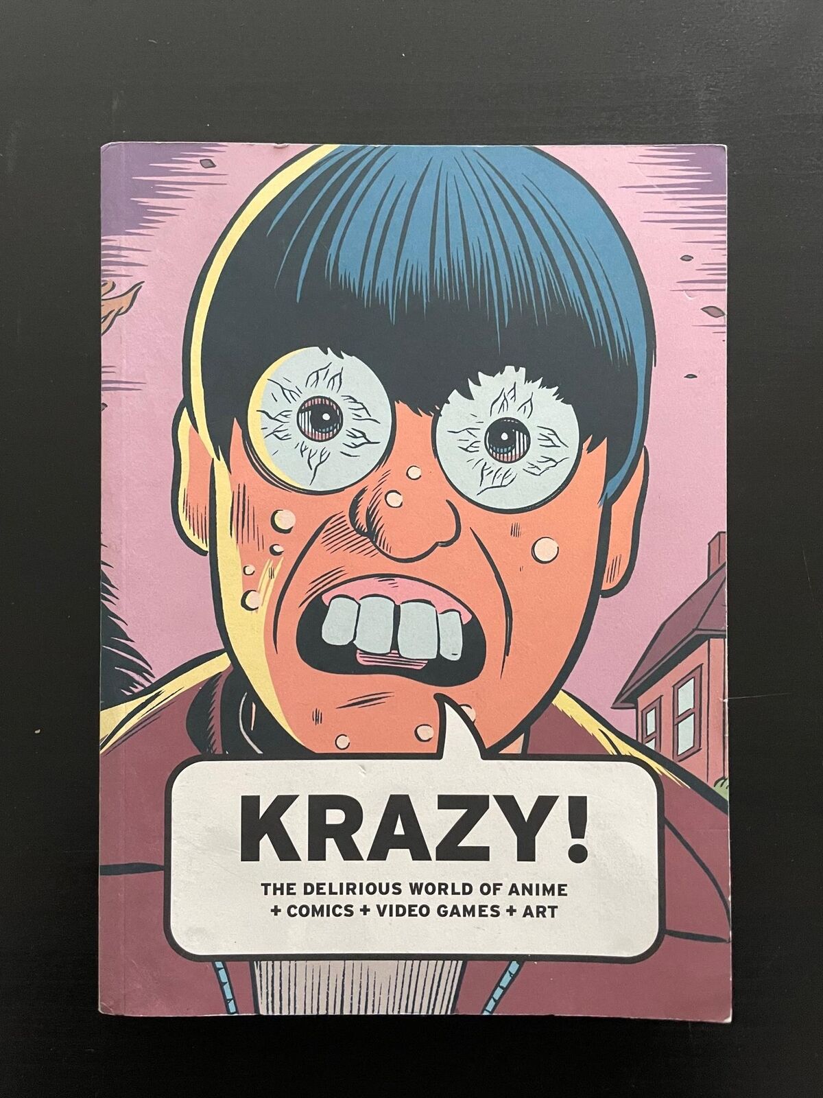 KRAZY The Delirious World of Anime + Comics + Video Games + Art 