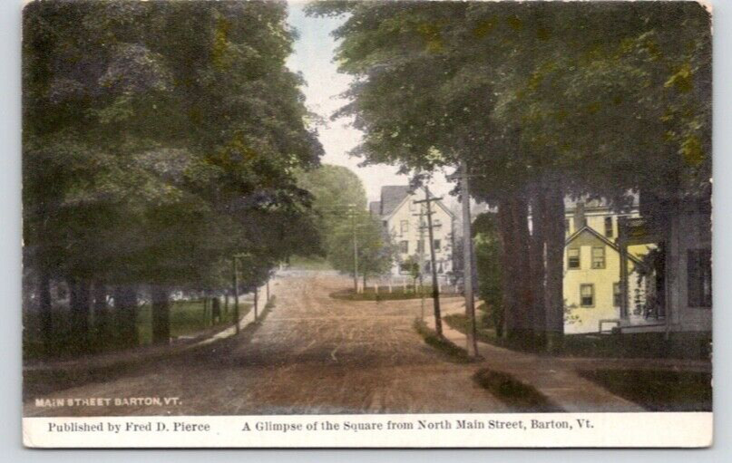 POSTCARD A GLIMPSE OF OF THE SQUARE FROM NORTH MAIN STREET  BARTON VERMONT