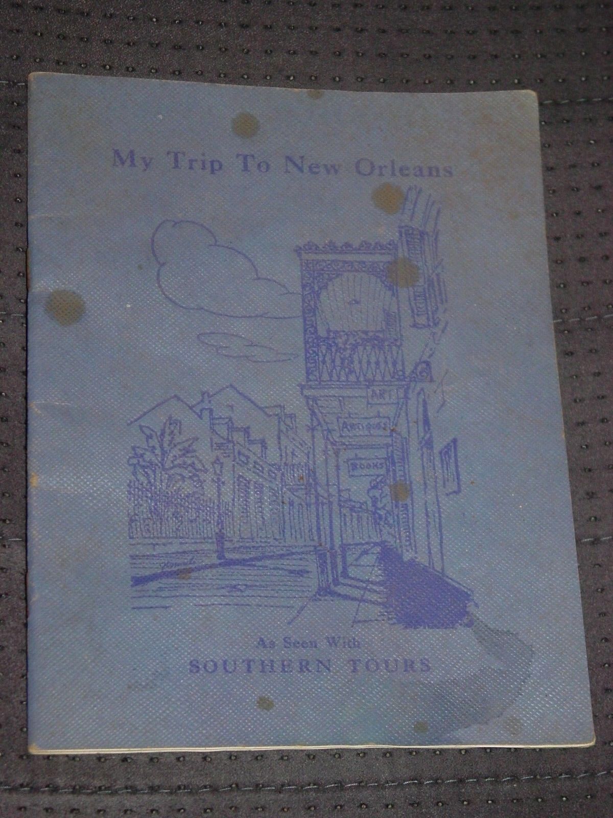 1941 Vintage My Trip To New Orleans: As seen with Southern Tours