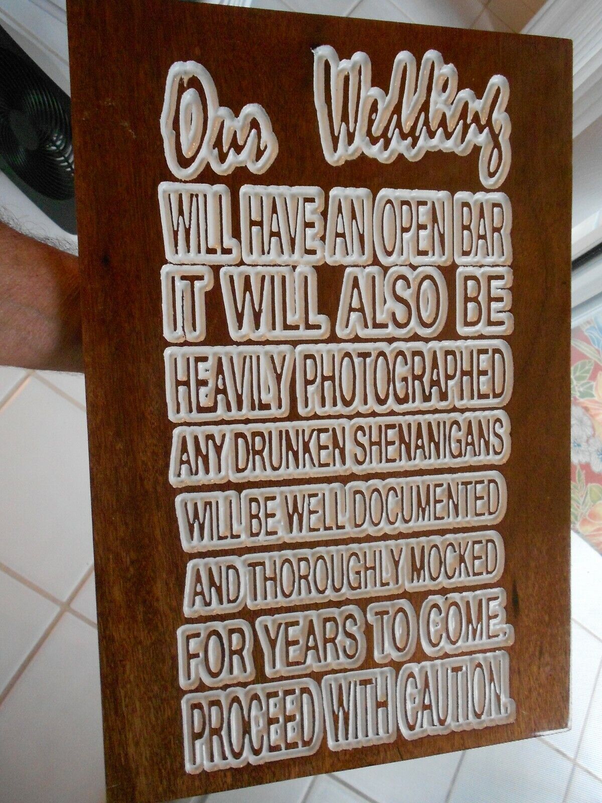 OUR WEDDING WILL HAVE AN OPEN BAR WOOD LAMINATED SIGN/PLAQUE  17\