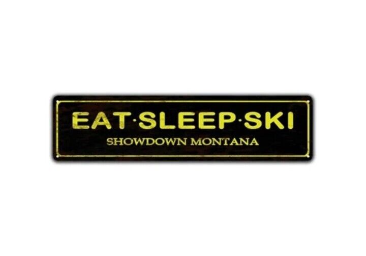 Vintage Style Metal Ski Sign Eat Sleep Ski Showdown Montana Cabin Decor Rustic