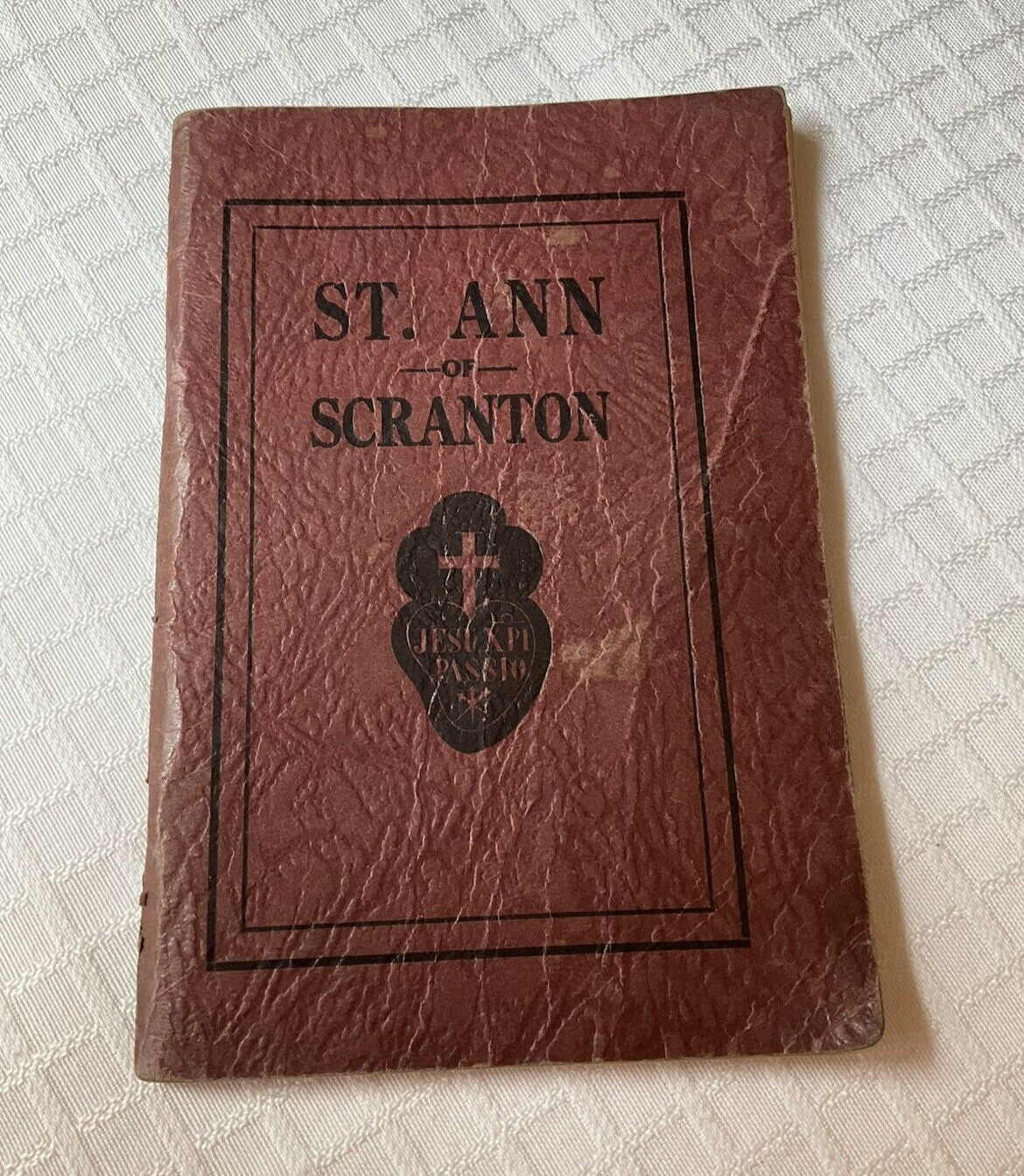 Vtg 1927 ST. ANN OF SCRANTON , PA. Devotion Booklet  Third Edition