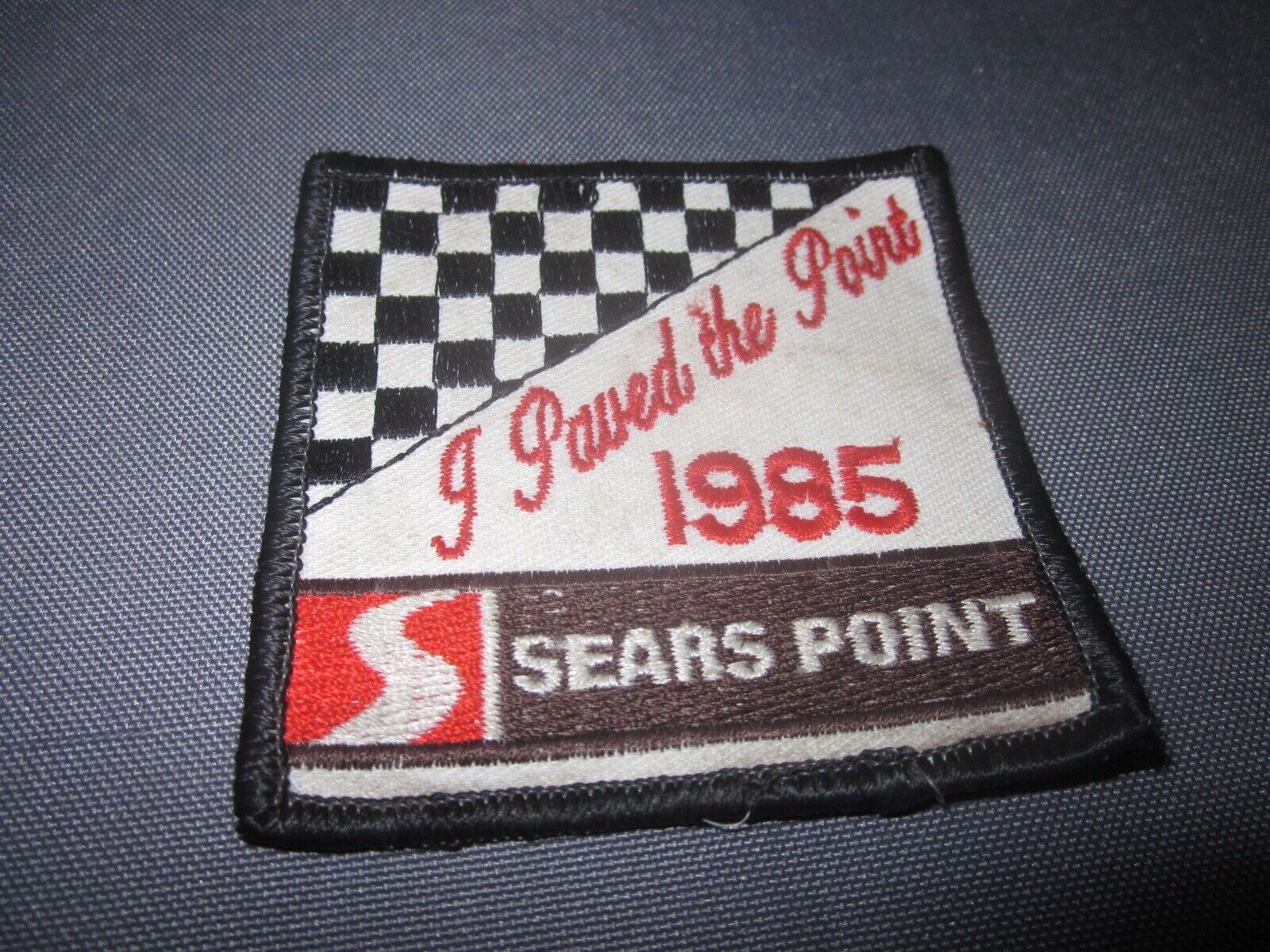 Vintage SEARS POINT I PAVED THE PATCH 1985 RARE racing PATCH