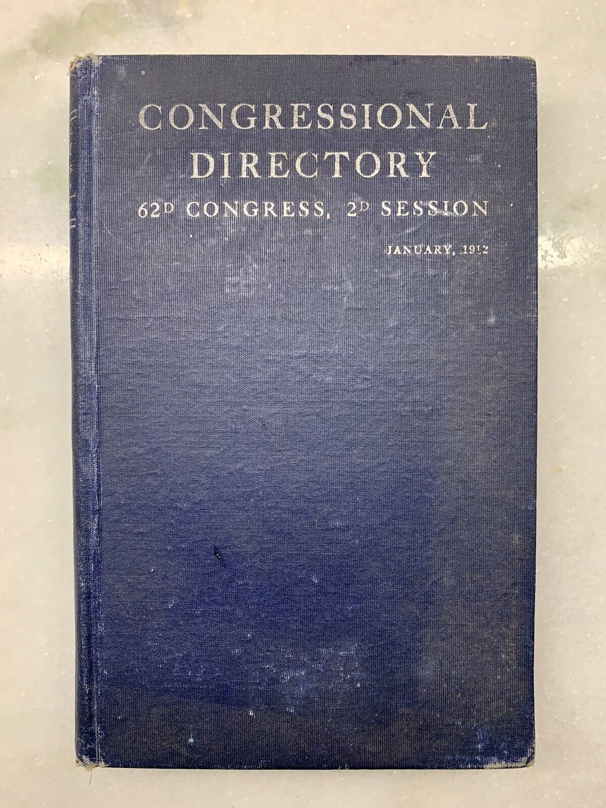 1912 Official Congressional Directory - 62nd Congress By James B. Bell