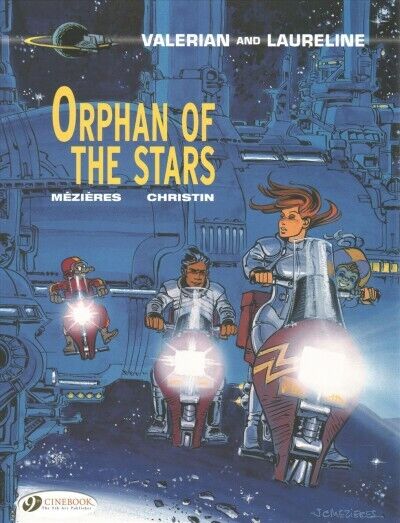 Valerian and Laureline 17 : Orphan of the Stars, Paperback by Christin, P.; M...