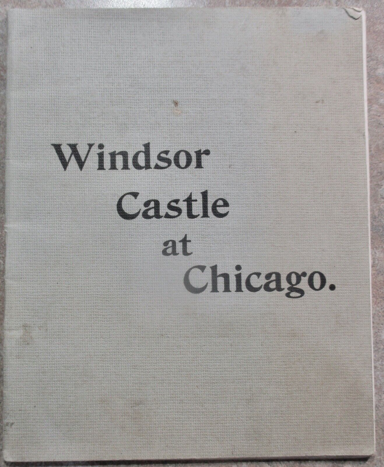 SALE-- SCARCE BOOKLET 'WINDSOR CASTLE AT CHICAGO' HANDOUT AT 1893 COLUMBIAN EXPO