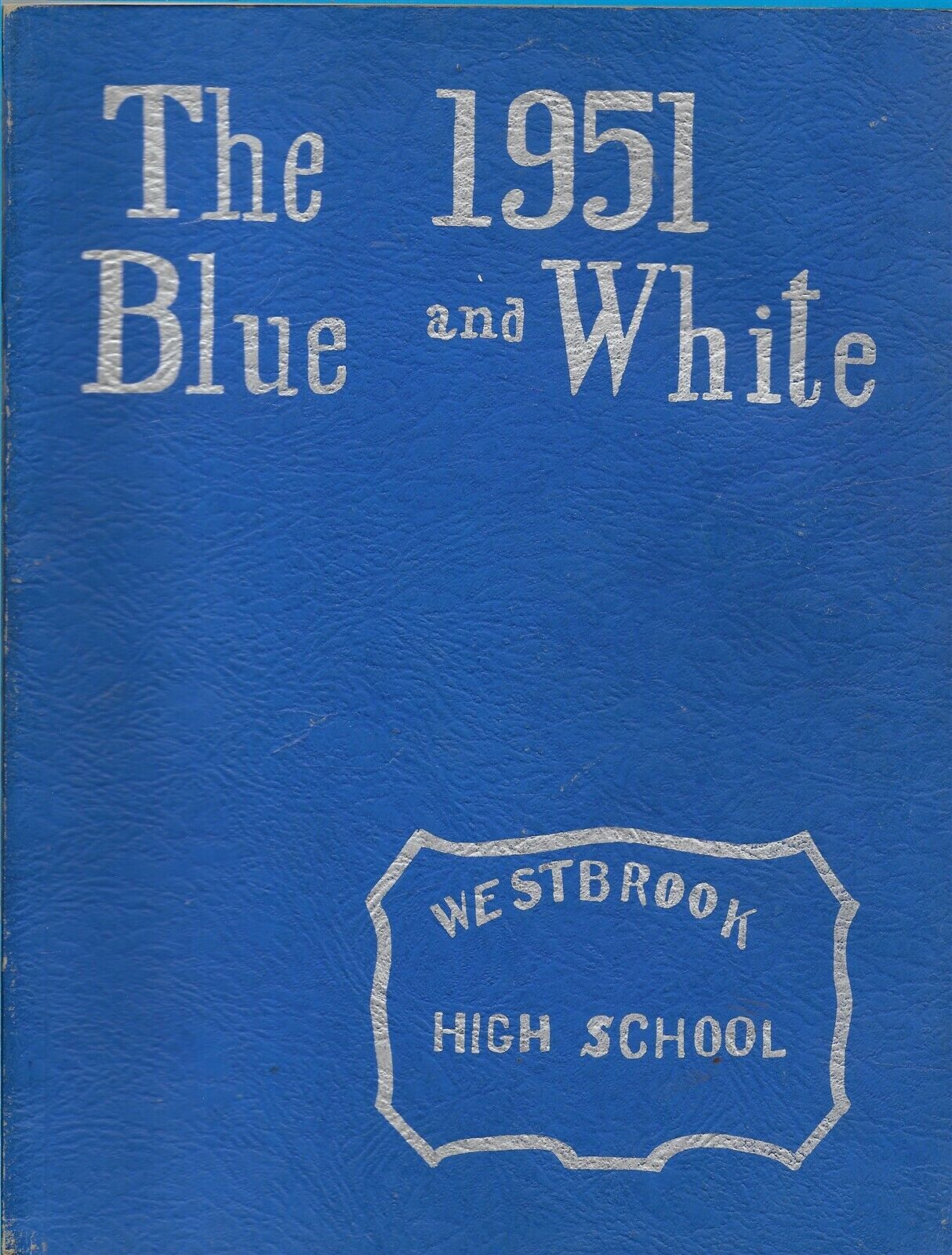 Yearbook Westbrook High School Westbrook, Maine Blue And White 1951