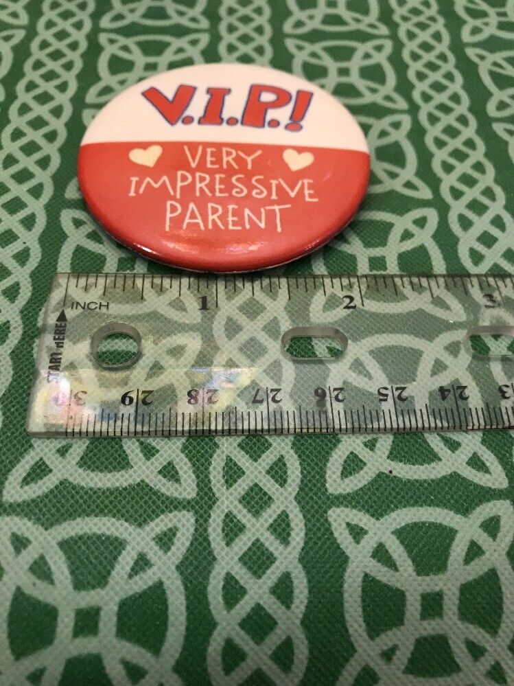 V.I.P. Very Impressive Parent Hallmark Cards Vintage Pin Button 