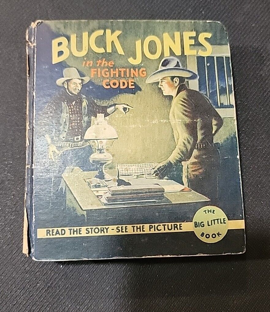 1934 BIG LITTLE BOOK #1104 BUCK JONES IN THE FIGHTING CODE   Fair
