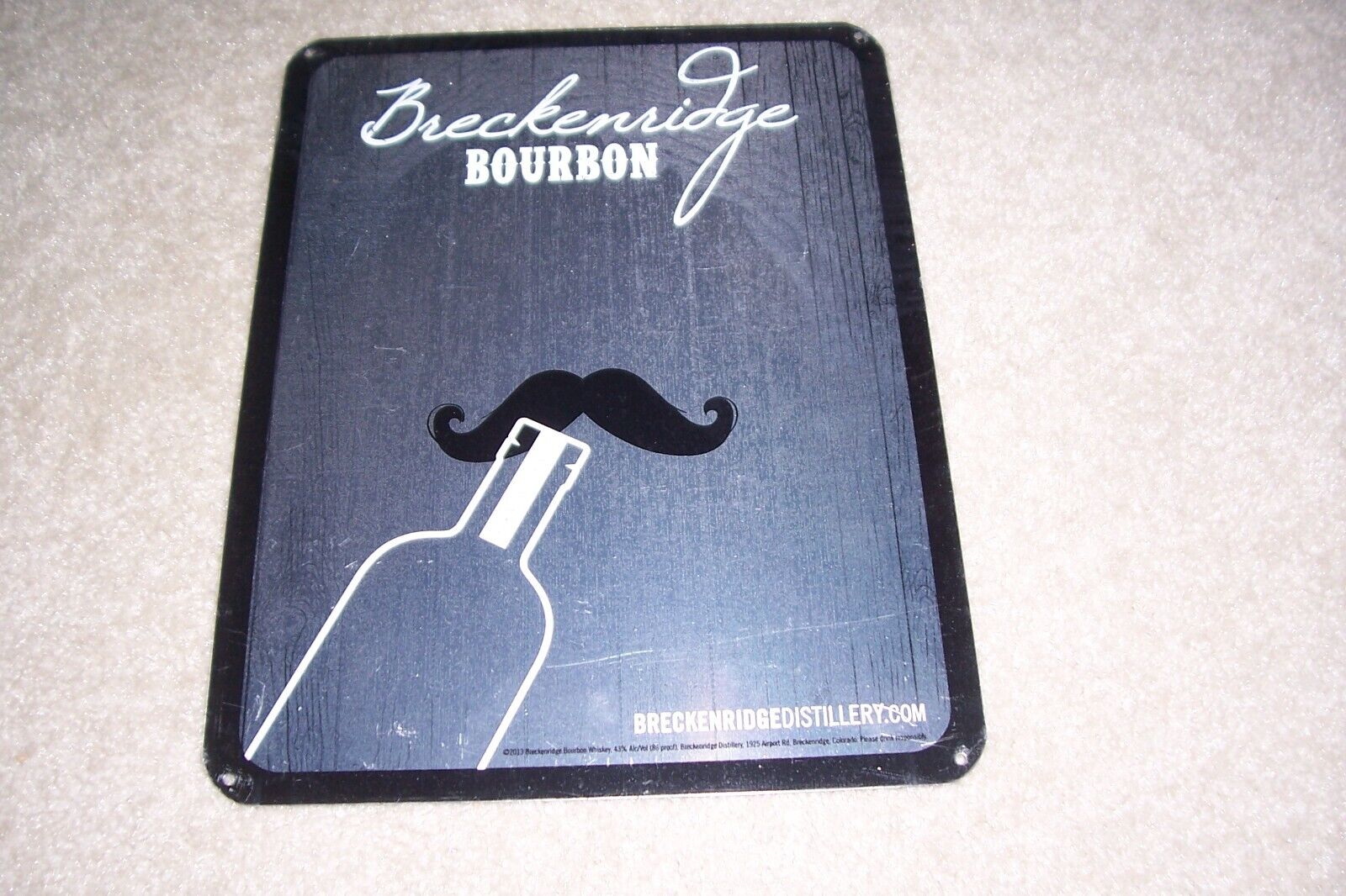 Breckenridge Bourbon New Never Hung Sign