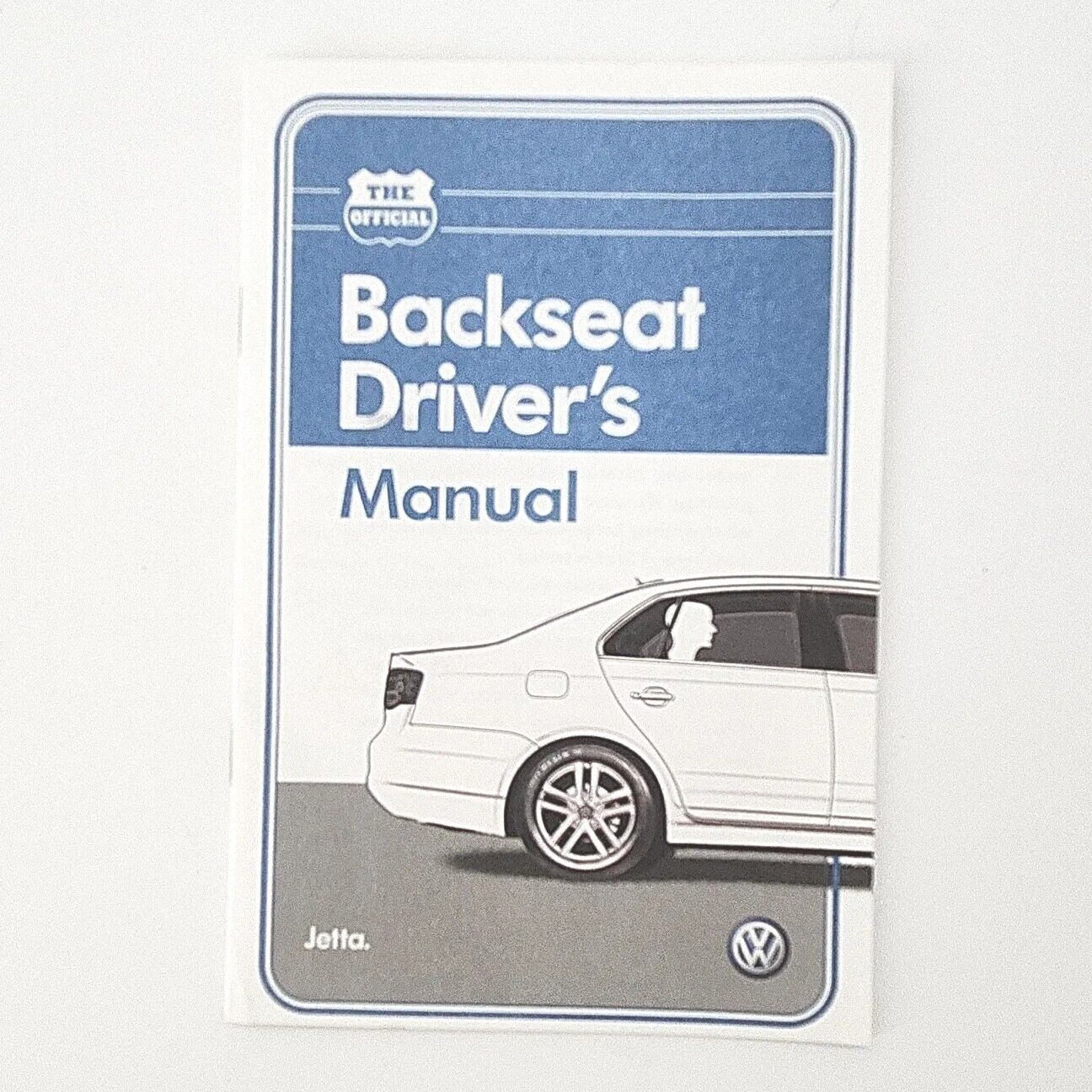 The Official Backseat Driver\'s Manual Volkswagen Jetta Advertising 2006 Booklet
