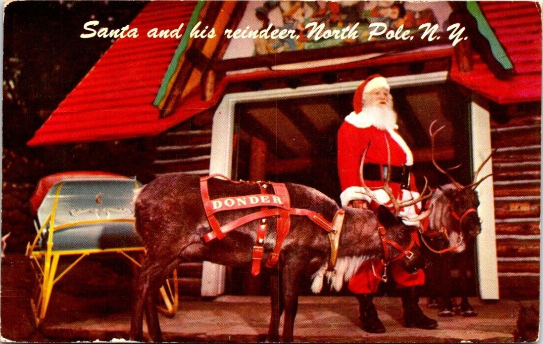 Postcard~North Pole New York~Santa Claus & Donner~Donder~Reindeer~Posted 1963