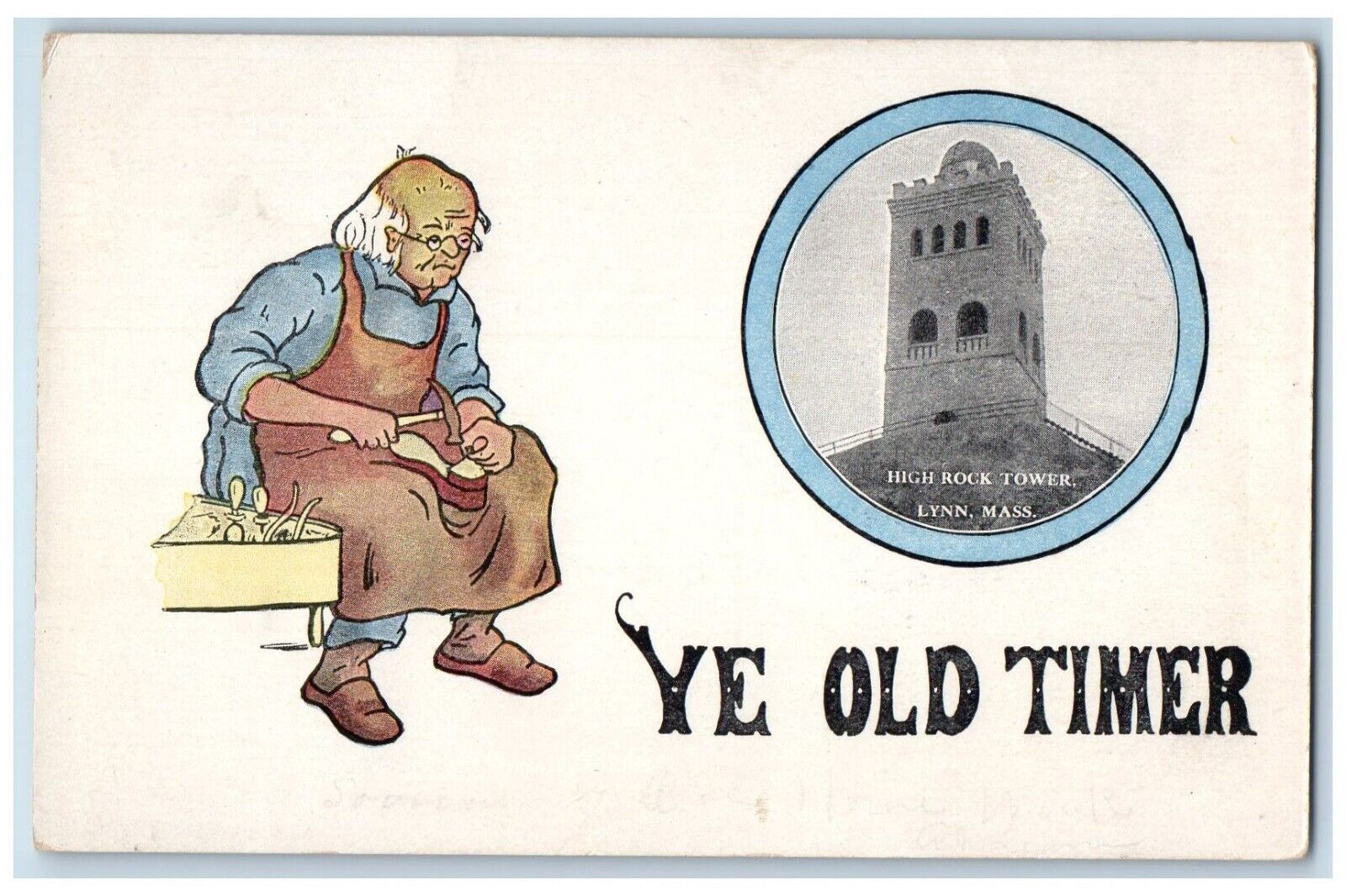 c1910\'s High Rock Tower Lynn MA, Ye Old Timer Man Repairing Shoes Postcard
